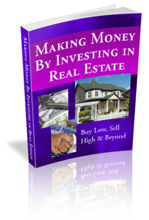 Making Money by Investing in Real Estate eBook